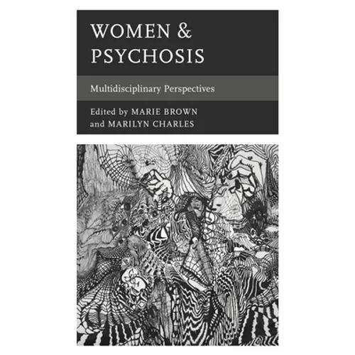 Women & Psychosis: Multidisciplinary Perspectives - Paperback