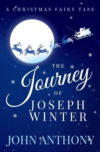 The Journey of Joseph Winter: A Christmas Fairy Tale - Paperback