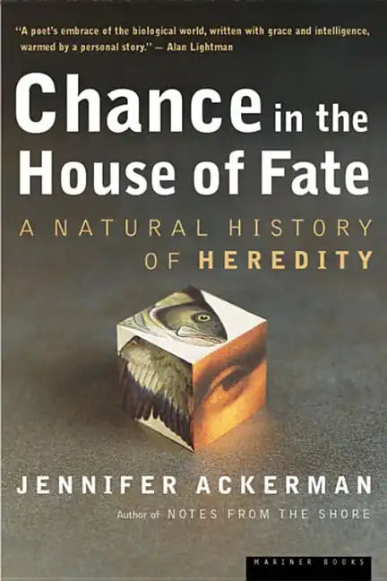 Chance in the House of Fate: A Natural History of Heredity - Paperback
