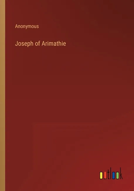 Joseph of Arimathie - Paperback