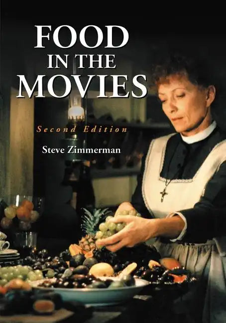 Food in the Movies, 2d ed. - Paperback