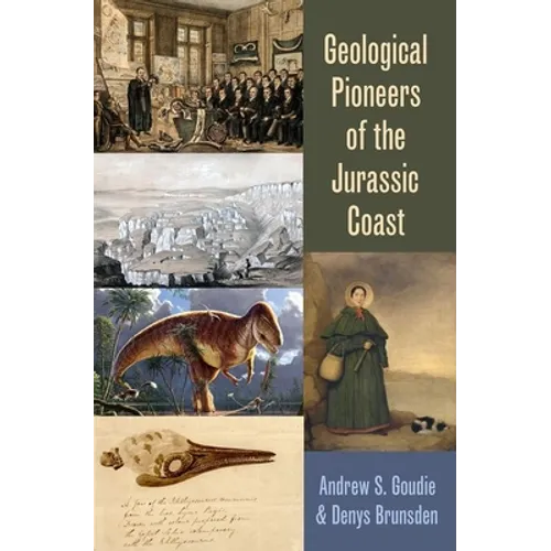 Geological Pioneers of the Jurassic Coast - Hardcover