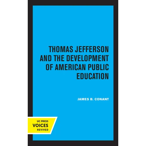 Thomas Jefferson and the Development of American Public Education - Paperback