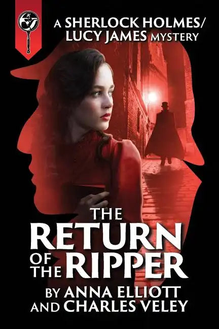 The Return of the Ripper: A Sherlock Holmes and Lucy James Mystery - Paperback