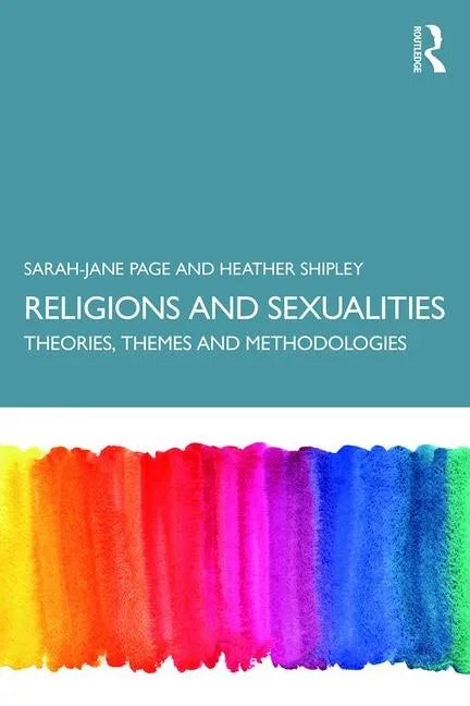Religion and Sexualities: Theories, Themes, and Methodologies - Paperback