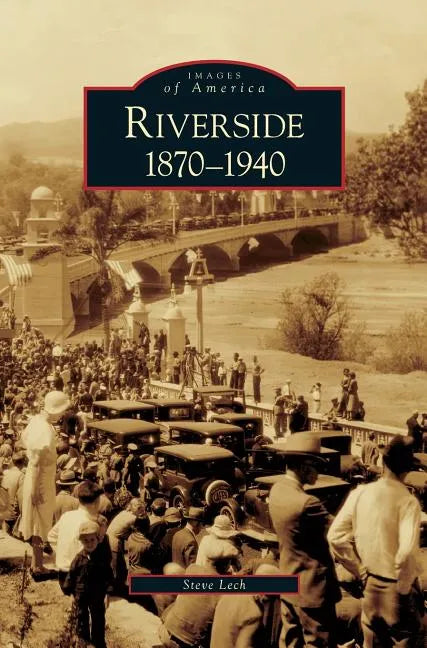 Riverside, 1870-1940 - Hardcover