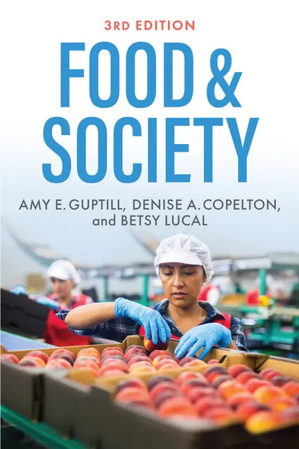 Food & Society: Principles and Paradoxes - Hardcover