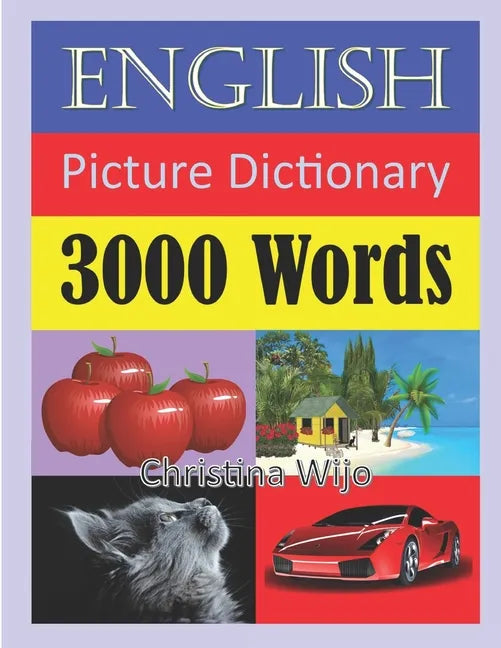 English Picture Dictionary - 3000 Words: Easily Learn New English Words Through Pictures - Paperback