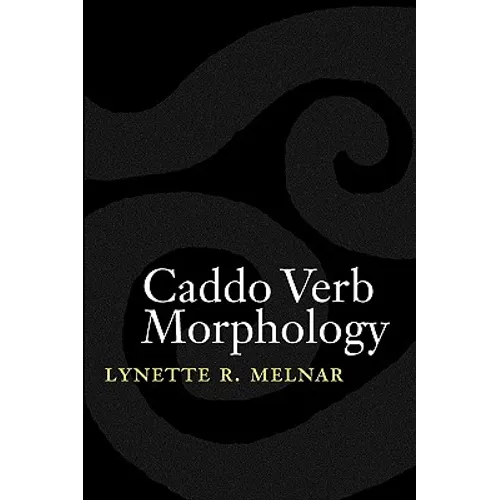 Caddo Verb Morphology - Paperback