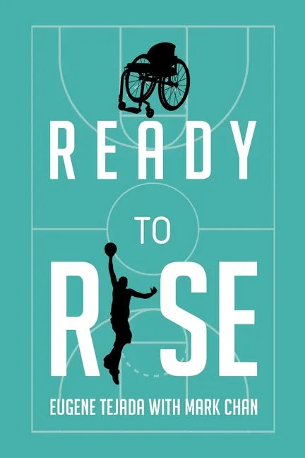 Ready to Rise: One Man's Journey from Paralysis to Liberation - Paperback