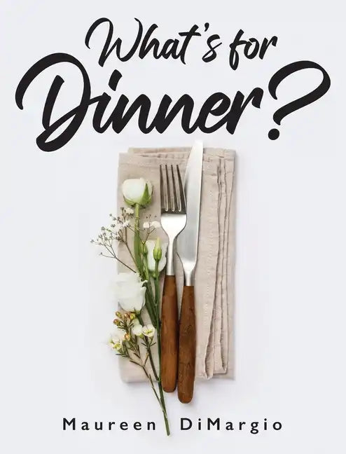 What's for Dinner? - Hardcover