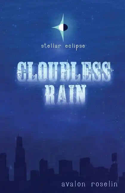 Stellar Eclipse: Cloudless Rain - Paperback