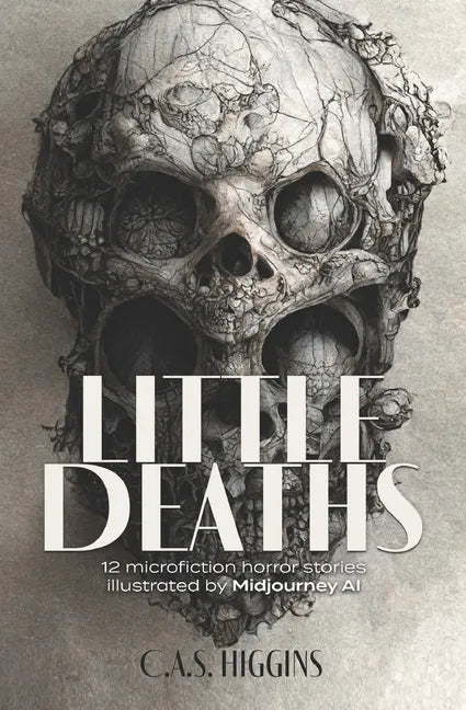 Little Deaths: 12 microfiction horror stories illustrated by Midjourney AI - Paperback