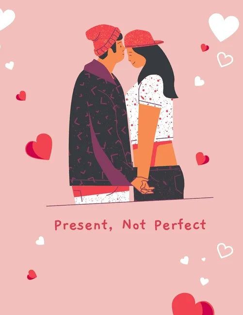 Present, Not Perfect: A Swear Word Coloring Book for Adults: Eat A Bag of D*cks - Paperback