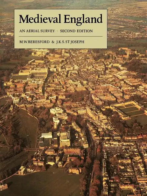Medieval England: An Aerial Survey - Paperback