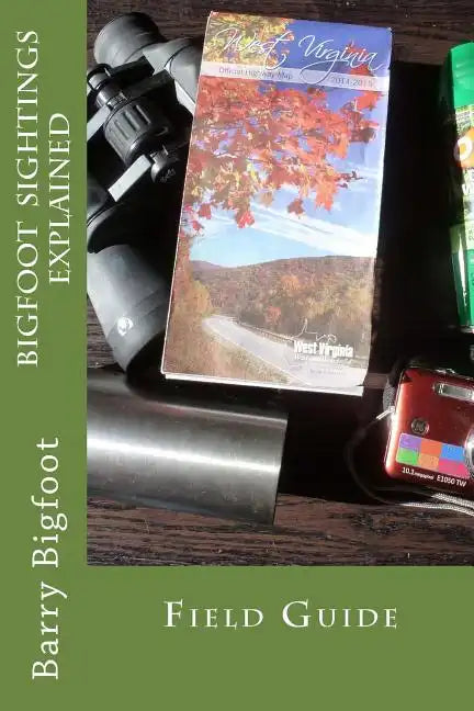 Bigfoot Sightings Explained Field Guide - Paperback