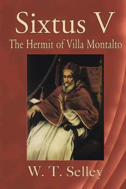 Sixtus V: The Hermit of Villa Montalto - Paperback