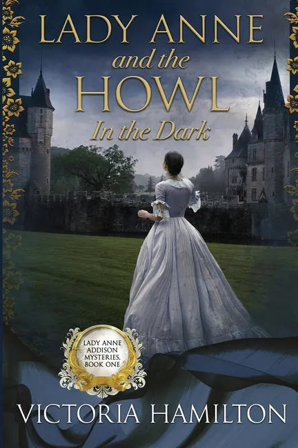 Lady Anne and the Howl in the Dark - Paperback
