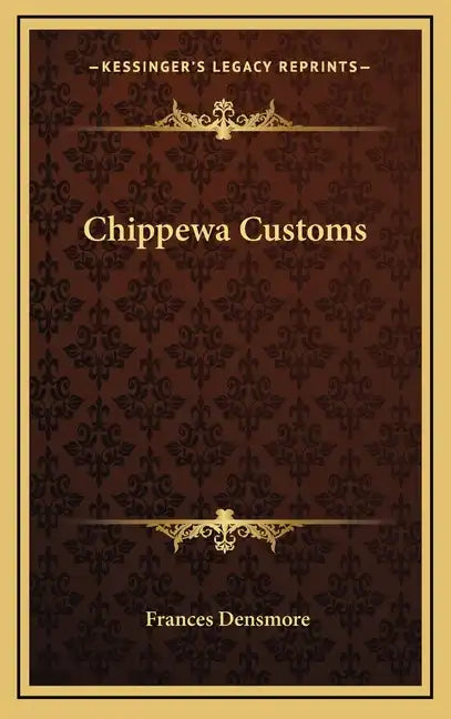Chippewa Customs - Hardcover