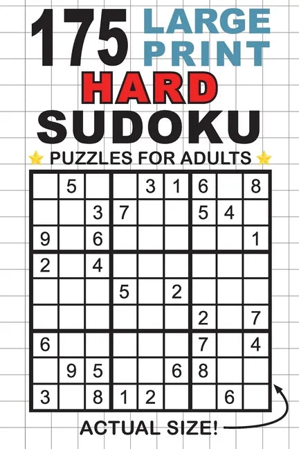175 Large Print Hard Sudoku Puzzles for Adults: Only One Puzzle Per Page! (Pocket 6"x9" Size) - Paperback
