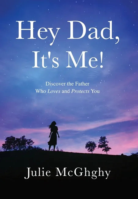 Hey Dad, It's Me! - Hardcover