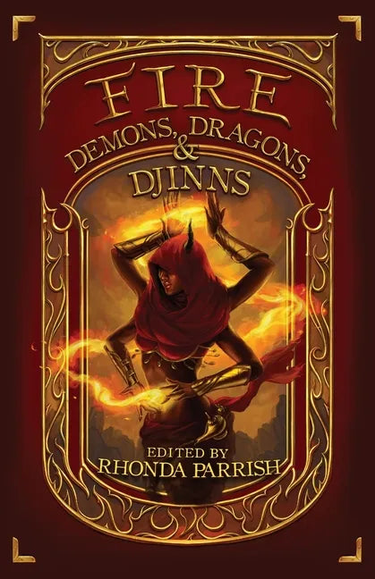 Fire: Demons, Dragons, & Djinns - Paperback