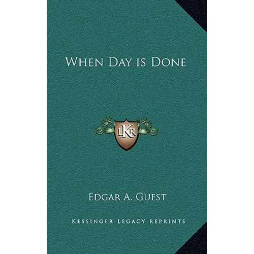 When Day Is Done - Hardcover