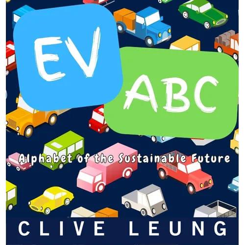 Ev ABC: Alphabet of the Sustainable Future - Hardcover