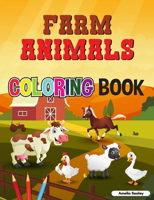 Cute Farm Animals Coloring Book For Toddlers: Farm Life Coloring Book for Kids - Paperback
