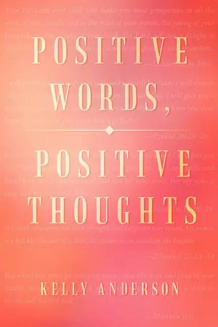 Positive Words, Positive Thoughts - Paperback