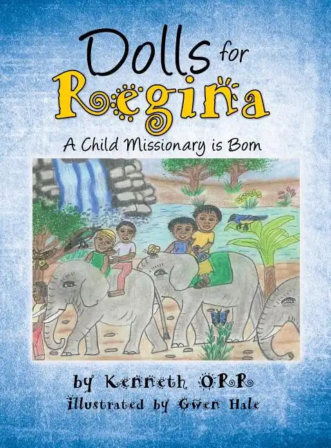 Dolls for Regina - Hardcover