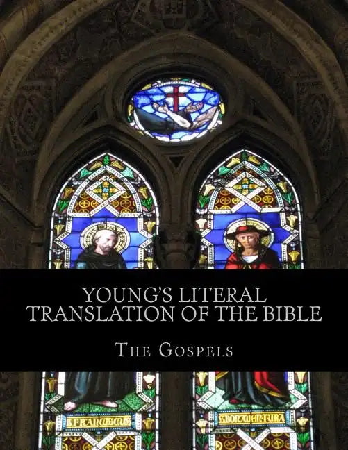 Young's Literal Translation of the Bible: The Gospels - Paperback
