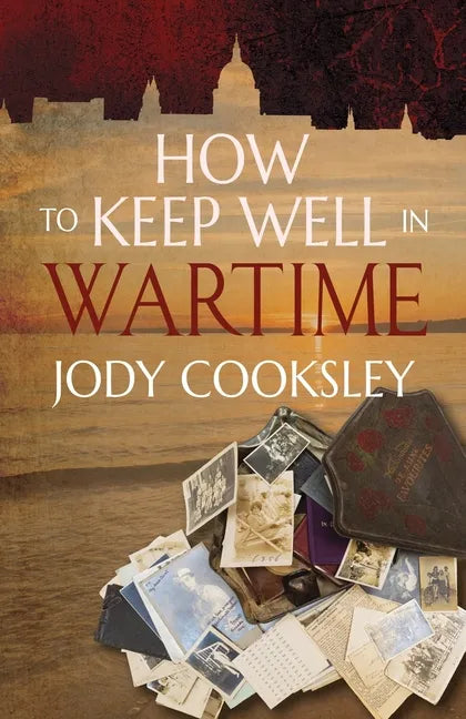 How to Keep Well in Wartime - Paperback