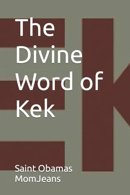 The Divine Word of Kek - Paperback