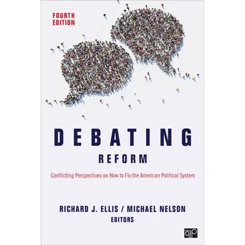 Debating Reform: Conflicting Perspectives on How to Fix the American Political System - Paperback