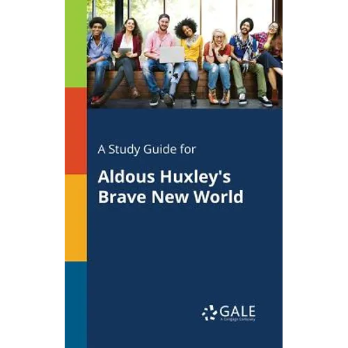A Study Guide for Aldous Huxley's Brave New World - Paperback