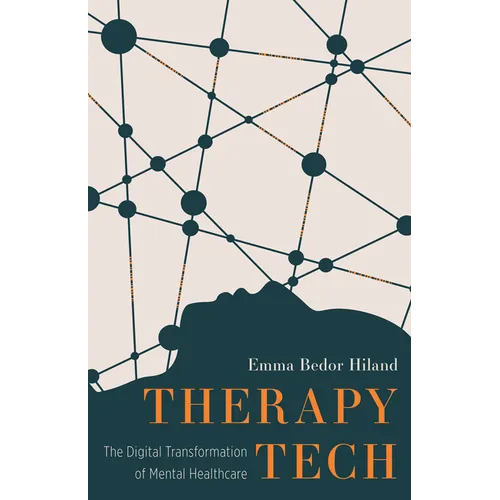 Therapy Tech: The Digital Transformation of Mental Healthcare - Paperback