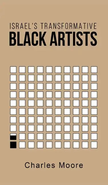 Israel's Transformative Black Artists - Hardcover