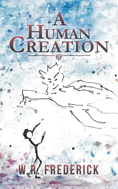 A Human Creation - Hardcover