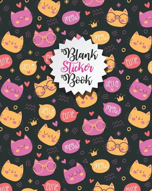 Blank sticker Book: Humorous Cat Blank Sticker Book-Beautiful Cat Blank Sticker Book for Kids Stickers Collection book-Kids stickers colle - Paperback