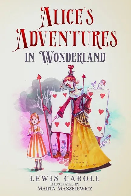 Alice's Adventures in Wonderland (Illustrated by Marta Maszkiewicz) - Paperback