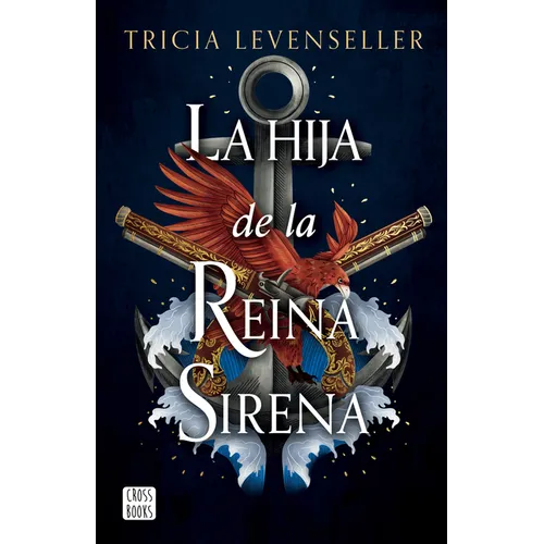 La Hija de la Reina Sirena (La Hija del Rey Pirata 2) / Daughter of the Siren Queen - Paperback