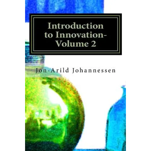 Introduction to Innovation-Volume 2: Innovation & Entrepreneurship - Paperback