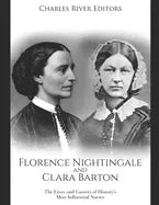 Florence Nightingale and Clara Barton: The Lives and Careers of History's Most Influential Nurses - Paperback