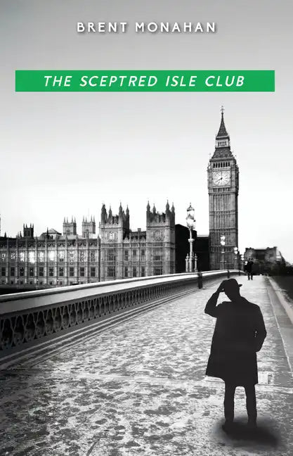 The Sceptred Isle Club: A John Le Brun Novel, Book 2 - Paperback
