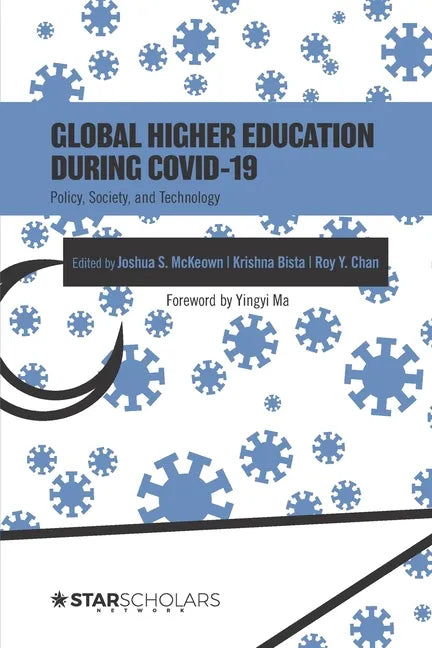 Global Higher Education During COVID-19: Policy, Society, and Technology - Paperback