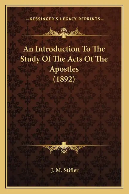 An Introduction to the Study of the Acts of the Apostles (1892) - Paperback