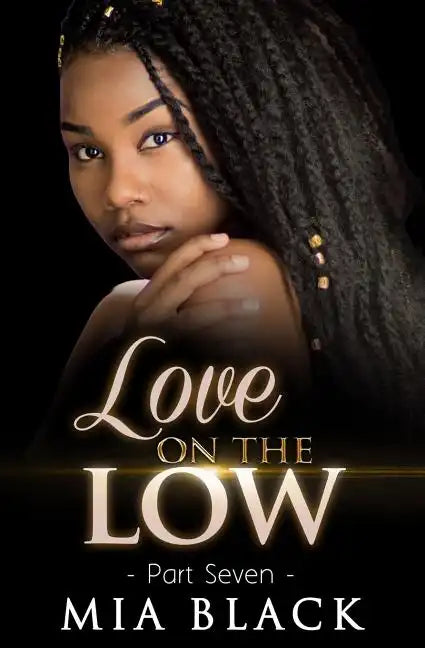 Love On The Low 7 - Paperback