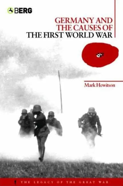 Germany and the Causes of the First World War - Paperback