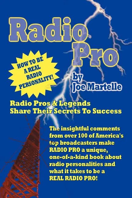 Radio Pro: The Making of an On-Air Personality and What It Takes - Paperback